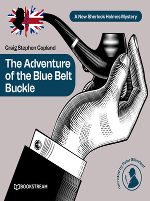 cover image of The Adventure of the Blue Belt Buckle--A New Sherlock Holmes Mystery, Episode 9 (Unabridged)